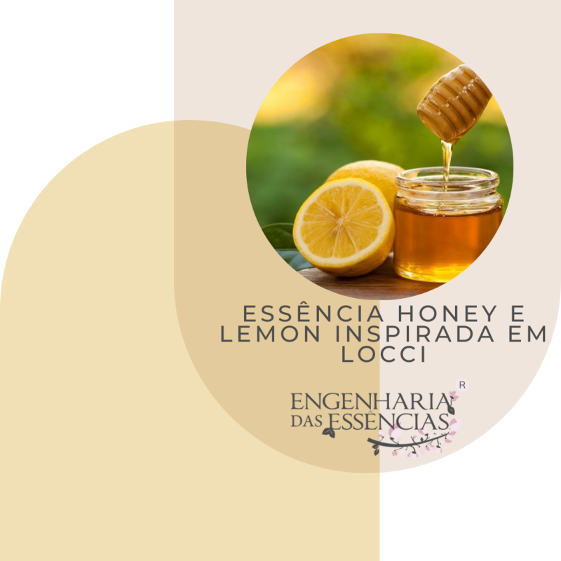 Essência Honey e Lemon Inspirada em Locci